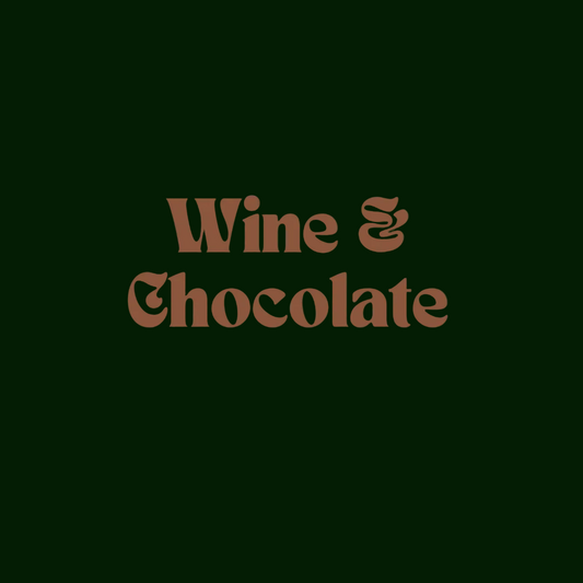 Wine & Chocolate