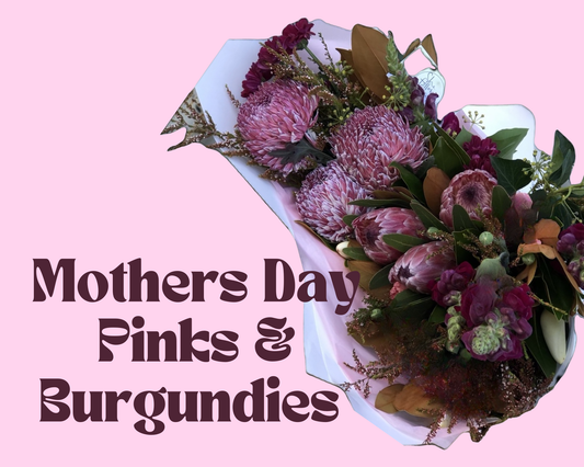 Mother's Day - Burgundies & Pinks